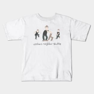 upstairs neighbor shuffle Kids T-Shirt